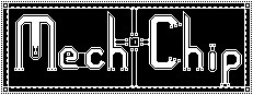 Mech Chip