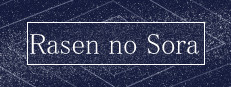 Rasen no Sora