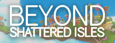Beyond Shattered Isles