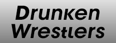 Drunken Wrestlers