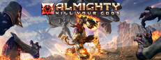 Almighty: Kill Your Gods