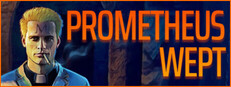 Prometheus Wept