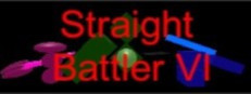Straight Battler VI