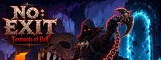 No Exit : Torments of Hell