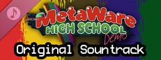 MetaWare High School (Demo) Soundtrack