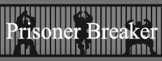 Prisoner Breaker