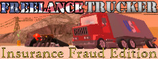 Freelance Trucker: Insurance Fraud Edition