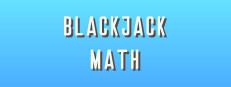 BlackJack Math