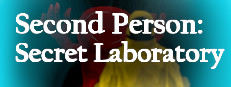 Second Person: Secret Laboratory
