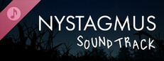 Nystagmus Soundtrack