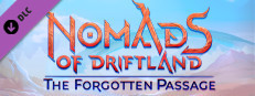 Nomads of Driftland: The Forgotten Passage