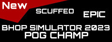 *NEW* SCUFFED EPIC BHOP SIMULATOR 2023 (POG CHAMP)