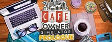 Cafe Owner Simulator: Prologue