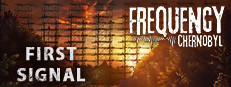 Frequency: Chernobyl — First Signal