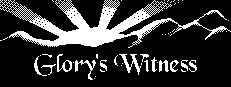 荣光的见证 Glory's Witness