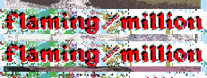 flaming/million