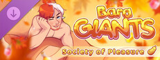 Bara Giants: Society of Pleasure