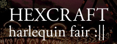 HEXCRAFT: Harlequin Fair