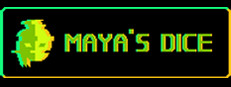 Maya's Dice