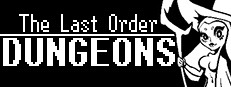 The Last Order: Dungeons
