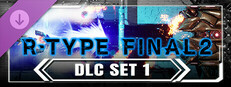 R-Type Final 2 - DLC Set 1