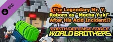 EARTH DEFENSE FORCE: WORLD BROTHERS - The Legendary Mr. Y, Reborn as "Mecha Yuki" After His Acid Incident!?