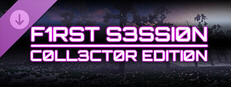 First Session - Collector Edition DLC