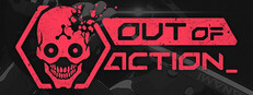 Out of Action