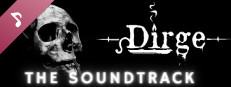 Dirge - Official Soundtrack