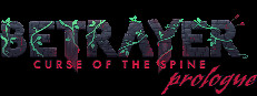 Betrayer: Curse of the Spine - Prologue
