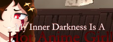 My Inner Darkness Is A Hot Anime Girl!