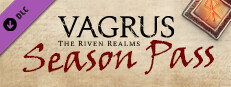 Vagrus - The Riven Realms Season Pass