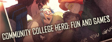 Community College Hero: Fun and Games