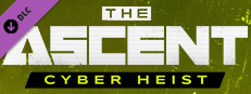 The Ascent - Cyber Heist