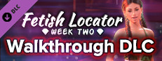 Fetish Locator Week Two - Walkthrough DLC
