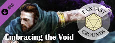 Fantasy Grounds - Embracing the Void