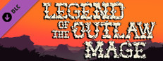 Legend of the Outlaw Mage: Bonus Content