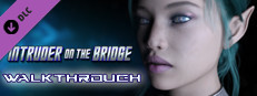 Intruder on the Bridge - Walkthrough