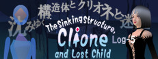 The Sinking Structure, Clione, and Lost Child -Log5