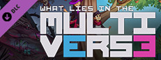 What Lies in the Multiverse - Wallpapers