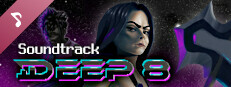 DEEP 8 Soundtrack