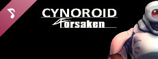 CYNOROID FORSAKEN Soundtrack