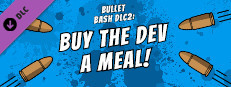 Buy The Dev a Meal - Bullet Bash