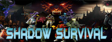 Shadow Survival