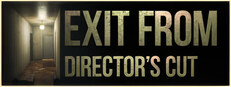 Exit From: Director's Cut
