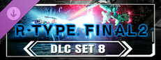 R-Type Final 2 - DLC Set 8