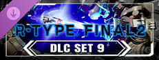 R-Type Final 2 - DLC Set 9