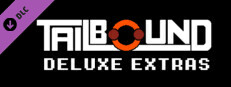 Tailbound - Deluxe Extras