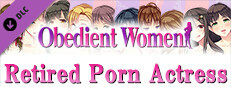 Obedient Women - Retired Porn Actress