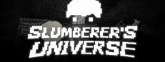 Slumberer's Universe